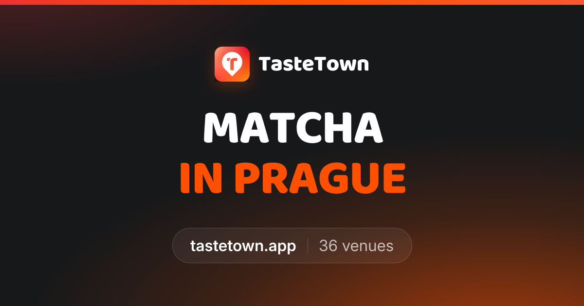 Matcha in Prague – ratings, reviews & menus · TasteTown